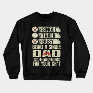 Father's day Single Dad Crewneck Sweatshirt